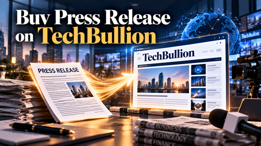 Buy Press Release on TechBullion